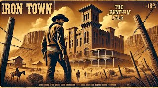 Iron Town  The Rhythm Pals Epic Spaghetti Western Cover [upl. by Thatch]