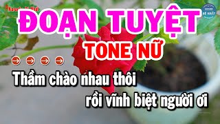 Karaoke Đoạn Tuyệt Tone Nữ Nhạc Sống Mới Dễ Hát Nhất  Karaoke Đệ Nhất [upl. by Eniamerej]