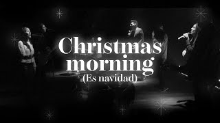 Christmas Morning Es navidad  AR Worship [upl. by Giorgio67]