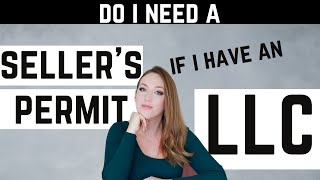 Do I Need a Sellers Permit If I Have an LLC [upl. by Eneluj]