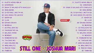 Joshua Mari Still One greatest new song 2023✨Joshua MariStill One tagalog love songs playlist 2023 [upl. by Brownley224]