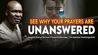 This Is Why Your Prayers Are Unanswered  Apostle Joshua Selman [upl. by Malinda]