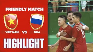 HIGHLIGHTS  ĐT Futsal Việt Nam  ĐT Futsal Nga Thành quả xứng đáng cho nỗ lực tới phút cuối cùng [upl. by Cadman]