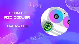 Lian Li Galahad II Trinity 360 AIO Liquid Cooler Overview [upl. by Otilia]