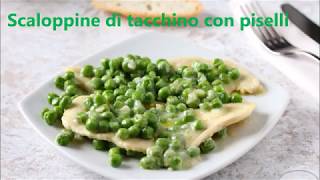 Scaloppine di tacchino con i piselli [upl. by Matty430]