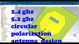 24GHz and 52GHz dual band circular polarized patch antenna using cst studio suite [upl. by Rabi]