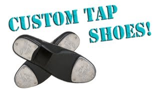 Tap Shoe Customization [upl. by Chanda547]