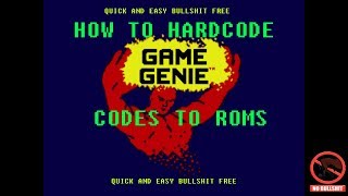 Hard Code GameGenie codes to Roms [upl. by Torr382]