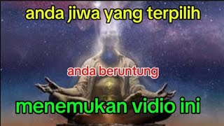 ANDA JIWA TERPILIH 💥 💥 ANDA DITAKDIRKAN UNTUK MENEMUKAN VIDIO INI [upl. by Glasgo]