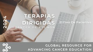 EGFR Importancia de las Pruebas de Biomarcadores  Terapias Dirigidas de Cáncer de Pulmón 2024 [upl. by Heriberto]