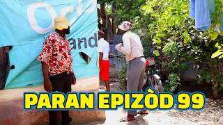 PARAN FULL EPISODE99 GEN BAGAY DEMA TINE PAGA CHELBE KALABWA ZOBOT TIBOUK LALA TIBOUK [upl. by Elwin307]