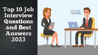 Top 10 Job Interview Questions and Best Answers 2023  English Speaking Conversationenglishjob [upl. by Fasa]