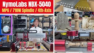 NymoLabs NBX5040 CNC Router 710W Spindle MPG 4th Axis  Wood Acrylic Aluminum Brass Tests [upl. by Turner]