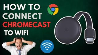 How to Connect Chromecast to WiFi [upl. by Yluj]