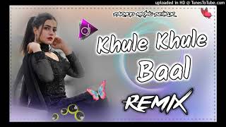 KHULE KHULE BAAL DJ REMIX PARMOD MIXING BEHROR [upl. by Orvah]