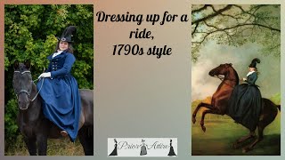 Dressing up for a ride 1790s style [upl. by Seta758]