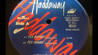 Haddaway  Fly Away [upl. by Annohsat]