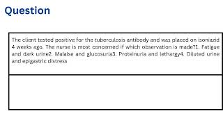 The client tested positive for the tuberculosis antibody and was placed on isoniazid 4 weeks ago [upl. by Yerdna]