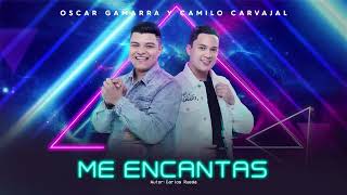 Me Encantas  Oscar Gamarra y Camilo Carvajal [upl. by Airoled426]