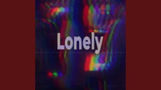 Lonely [upl. by Leuqram]