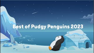 Best of Pudgy Penguins 2023 [upl. by Mccowyn885]