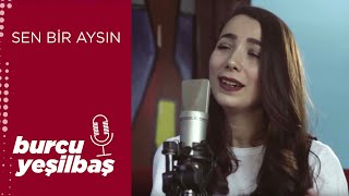 Burcu Yeşilbaş  Sen Bir Aysın [upl. by Odetta40]