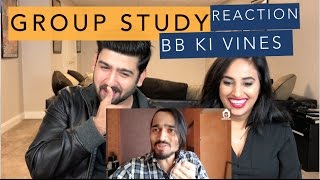 BB Ki Vines  Group Study Reaction  Reaction by RajDeep [upl. by Frangos780]