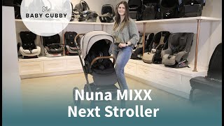 Nuna MIXX Next Stroller  The Baby Cubby [upl. by Hannover]