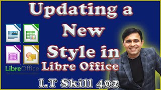 Updating a New Style using LibreOffice  IT Skill Course 402 2024 Tutorial  3 [upl. by Cohlier]