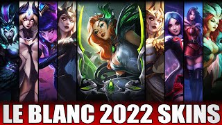 ALL LEBLANC SKINS 2022  Including Debonair LeBlanc [upl. by Anairb]