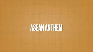 ASEAN ANTHEM [upl. by Amandie711]