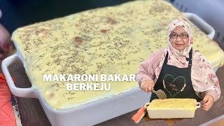 Makaroni Bakar Berkeju Kak Yan  Makaroni Bakar Cheese [upl. by Josiah151]