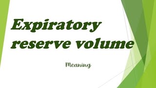 Expiratory reserve volume  Respiratory System  meaning [upl. by Akerley238]