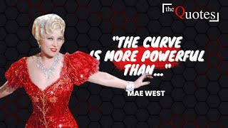 The Best Mae West Quotes of All Time [upl. by Alexio546]