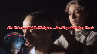 رد فعل علىREACTING TO Abo El Anwar X ‪DrMo3geza‬  Ana Negm W Labes Sheek Official Music Video [upl. by Yziar]