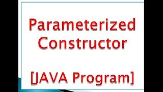 parameterized constructor in java with Example [upl. by Toinette299]