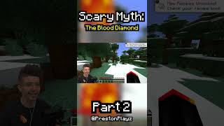 Minecraft Scary Myth The Blood Diamond 🩸💎Part 2 prestonplayz minecraft videogames myths scary [upl. by Nnayrrehs]