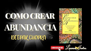 COMO CREAR ABUNDANCIA  AUDIOLIBRO COMPLETO  DEEPAK CHOPRA [upl. by Aramoix]