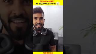 TECHNO Gamerz Ke 80000 Ke Shoes🤯viral shortsfeed youtubeshorts technogamerz mcstan [upl. by Anayia]