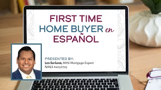 Comprador de Primera Vivienda First Time Home Buyer in Spanish [upl. by Selmner]