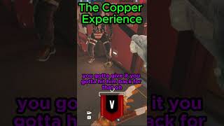 The Copper Experience 5 gameplay rainbowsixsiege gaming [upl. by Eornom848]