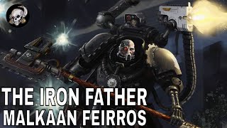 IRON FATHER MALKAAN FEIRROS [upl. by Cindy771]