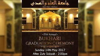 JamiatulIlm WalHuda Blackburn UK ● 17th Annual Bukhari Jalsa ● Graduation Segment ● Sun 14052017 [upl. by Htrowslle]