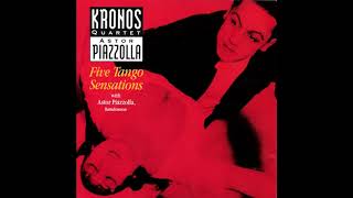 Kronos Quartet  Five Tango Sensations 1991 FULL ALBUM [upl. by Nerita]