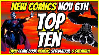 Top 10 New Comic Books November 6th 2024 🔥 Reviews Covers amp Giveaway 🔥 Best NCBD Videos On YouTube [upl. by Schinica]