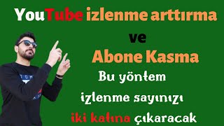 Youtube izlenme arttırma  Youtube Abone kasma  En Pratik Yol 2020 [upl. by Christiane]