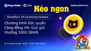 Airdrop  Ăn chia 750M token CATS và airdrop Share2Earn ví Bitget Wallet kèo ngon  The Anh LDA [upl. by Kimon]