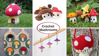 Crochet Mushrooms with 10 Free Patterns [upl. by Doersten324]