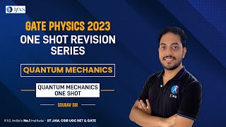 Quantum Mechancs One Shot Quantum Mechanics GATE Physics 2023 Exam [upl. by Essined246]