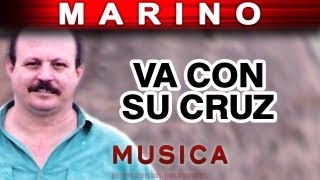 Marino  Va Con Su Cruz musica [upl. by Linders520]